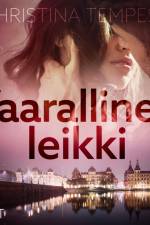 Vaarallinen leikki – eroottinen novelli af Christina Tempest