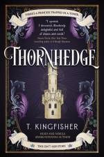 Thornhedge af T. Kingfisher