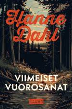 Viimeiset vuorosanat af Hanne Dahl