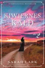 Kiwiernes kald - del 2 af Sarah Lark