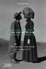 The Synthetic Eye af Fred Ritchin