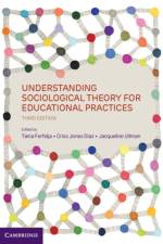 Understanding Sociological Theory for Educational Practices