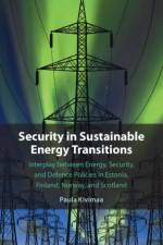 Security in Sustainable Energy Transitions af Paula (Finnish Environment Institute) Kivimaa
