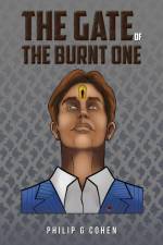 The Gate of the Burnt One af Philip G Cohen