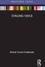 Staging Voice af Michal Grover-Friedlander