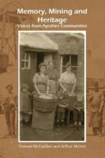 Memory, Mining and Heritage af Yvonne McFadden