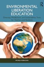 Environmental Liberation Education af Micaela Rubalcava