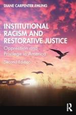 Institutional Racism and Restorative Justice af Diane Carpenter Emling