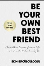 Be Your Own Best Friend af Ekin-Su Culculoglu