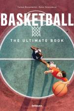 Basketball - The Ultimate Book af Peter Feierabend
