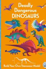 Deadly Dangerous Dinosaurs af Kit Elliot