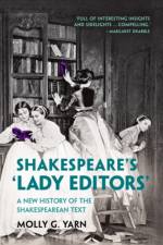 Shakespeare's ‘Lady Editors' af Molly G. Yarn