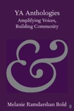 YA Anthologies af Melanie (University of Glasgow) Ramdarshan Bold