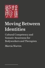 Movement and Identity af Marcia Bonato Warren