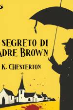 Il segreto di Padre Brown af G. K. Chesterton
