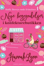 Nye begyndelser i konfekturebutikken af Hannah Lynn