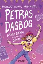 Petras dagbog - drama, drama (og mere) drama af Annegerd Lerche Kristiansen