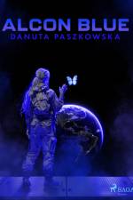 Alcon Blue af Danuta Paszkowska