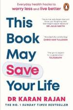This Book May Save Your Life af Dr Karan Rajan