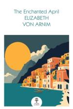 The Enchanted April af Elizabeth von Arnim