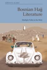 Bosnian Hajj Literature af D enita Kari?