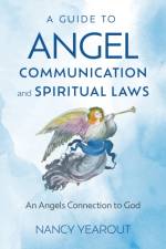 Guide to Angel Communication and Spiritual Laws, A af Nancy Yearout