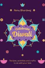 Celebrate Diwali af Renu Bhardwaj