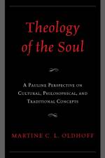 Theology of the Soul af Martine C L Oldhoff