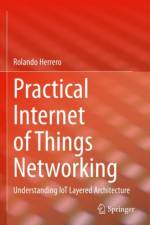 Practical Internet of Things Networking