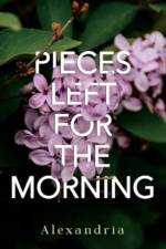 Pieces Left for the Morning af Alexandria