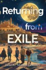 Returning From Exile af Israel L. Monzon Gonzalez