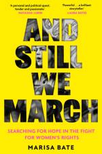 And Still We March af Marisa Bate