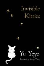 Invisible Kitties af Yu Yoyo