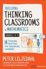 Building Thinking Classrooms in Mathematics, Grades K-12 Australia edition af Peter Liljedahl
