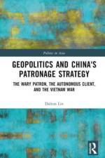Geopolitics and China's Patronage Strategy af Dalton Lin