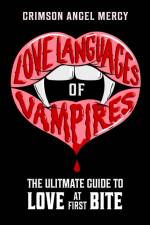 Love Languages of Vampires af Crimson Angel Mercy AKA The Supernatural Agony Aunt