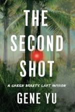 The Second Shot af Gene Yu