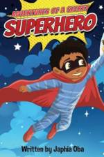 Adventures of a Secret Superhero af Japhia Oba