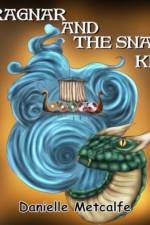 Ragnar and The Snake King af Danielle Metcalfe