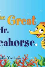 The Great Mr Seahorse