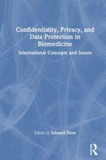 Confidentiality, Privacy, and Data Protection in Biomedicine