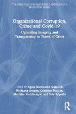 Organizational Corruption, Crime and Covid-19