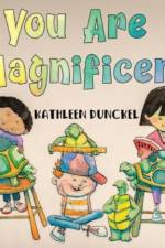 You Are Magnificent af Kathleen Dunckel