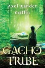 Gacho Tribe Book One af Axel Xander Griffin
