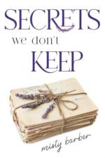 Secrets We Don't Keep af Misty Barber