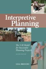 Interpretive Planning af Lisa Brochu