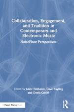Collaboration, Engagement, and Tradition in Contemporary and Electronic Music