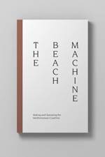The Beach Machine: Making and Operating the Mediterranean Coastline