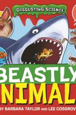 Disgusting Science: Beastly Animals