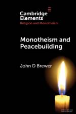 Monotheism and Peacebuilding af John D (Queen's University Belfast Brewer